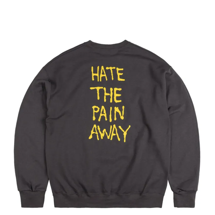 Fucking Awesome Hate The Pain Away Crewneck