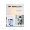 GESTALTEN x Highsnobiety - The New Luxury