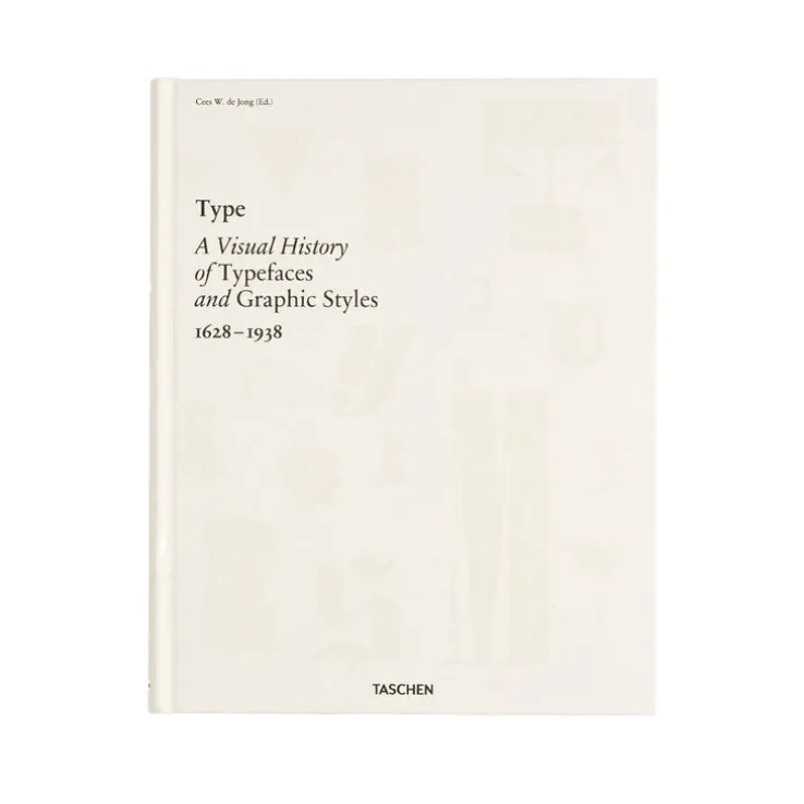 Taschen Type A Visual History of Typefaces & Graphic Styles
